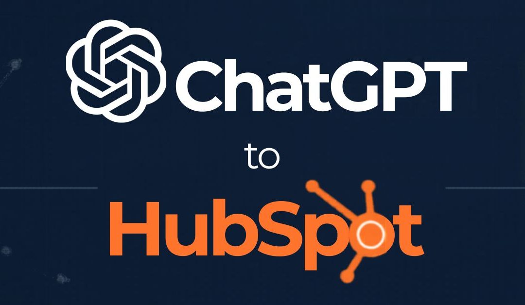 How to Connect ChatGPT to HubSpot and Start Using AI Inside Your CRM